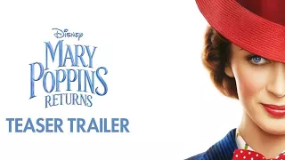 Mary Poppins Returns Official Teaser Trailer HD