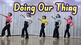 Doing Our Thing Line Dance (High Improver) - March 2024