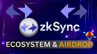 ZKSYNC ERA AIRDROP AND ECOSYSTEM GUIDE