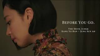 Before You Go | Kang Yo Han + Jung Sun Ah [The Devil Judge]