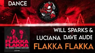 [Dance] Will Sparks & Luciana & Dave Aude - Flakka Flakka (Extended Mix) [Audio] 1080