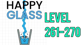 Happy Glass Level 261-270 Walkthrough | Android Gameplay.