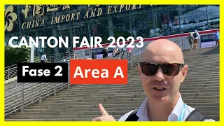 🔎CANTON FAIR 2023 | 🈴IMPORTAR DESDE CHINA | FERIA DE CANTON 2023 FASE 2 Area A