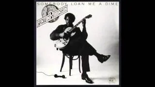 Fenton Robinsoin - Somebody Loan Me A Dime