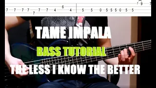 Tame Impala - The Less i Know The Better (Bass Tutorial with Tabs)