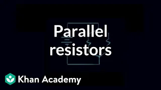 Parallel resistors (part 3) | Circuit analysis | Electrical engineering | Khan Academy