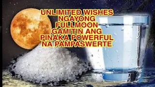 UNLIMITED WISHES NGAYONG FULLMOON GAMITIN ANG PINAKA POWERFUL NA PAMPASWERTE-APPLE PAGUIO1