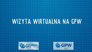 Wizyta wirtualna na GPW