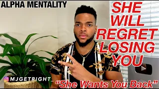 THE #1 THING That Will Make ANY Woman REGRET Losing You