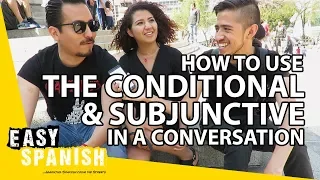 Hypothetical situations with the CONDITIONAL & SUBJUNCTIVE | Easy Spanish 89