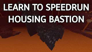How to Speedrun Minecraft Bastions - Housing
