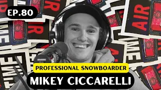 Mikey Ciccarelli - Air Time Podcast