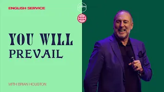 You will prevail | Brian Houston | Hillsong Church NL