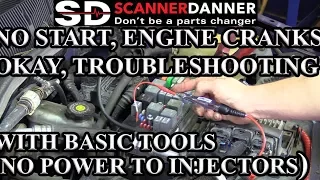 No Start, Engine Cranks Okay, Troubleshooting With Basic Tools (No Power to Injectors)