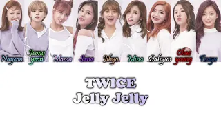 TWICE (트와이스) - JELLY JELLY Han/Rom/Eng Color Coded Lyrics