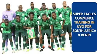 SUPER EAGLES BEGIN TRAINING FOR CRUCIAL WORLD CUP QUALIFIER AGAINST SOUTH AFRICA#supereagles