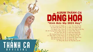 Album Thánh Ca Dâng Hoa Kính Đức Mẹ 2023 Hay - Mùa Hoa về rồi muôn hoa xinh con hái dâng Mẹ