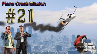 GTA 5 Gameplay Part 21 || Plane Crash Mission✈✈ || HD 1080p🎃