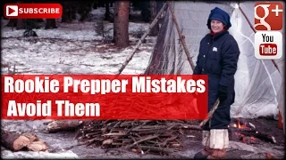 Rookie Prepper Mistakes: Avoid Them| Fire Watch EP #16