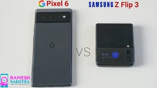 Google Pixel 6 vs Galaxy Z Flip 3 Speed Test and Camera Comparison