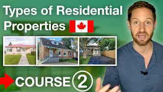 Types of Residential Properties in Ontario Canada: Humber College Real Estate Course 2