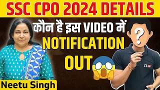 SSC CPO 2024 COMPLETE DETAILS | कौन है ये नया चेहरा🤯 @NeetuSinghEnglish #ssc#newvacancy#ssccpo