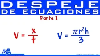 Despeje de ecuaciones | Despejar una variable | Parte 1