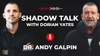 Dr Andy Galpin: Stacking Your Health Deck For Optimum Wellbeing I Shadow Talk with Dorian Yates