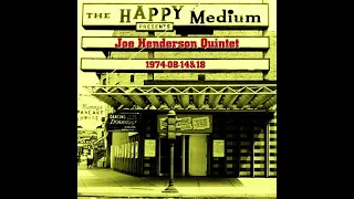 Joe Henderson Quintet - 1974-08-14&18, The Happy Medium, Chicago, IL