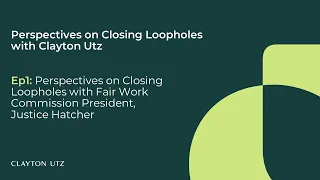 Perspectives on Closing Loopholes with Clayton Utz