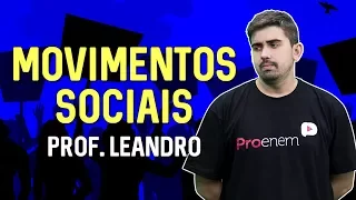 Movimentos Sociais - Sociologia no ENEM - Prof. Leandro Vieira