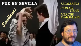 Fue en Sevilla (Sevillanas) | Salmarina , Carlos Vilán y Merche Esmeralda | REACCIÓN (reaction)