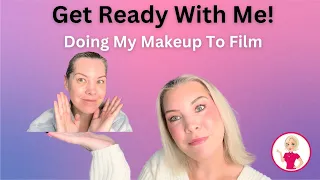 Get Ready With Me! Doing My Makeup To Film!