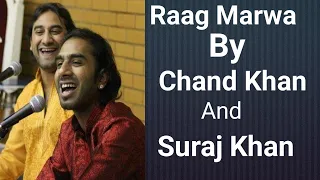 Tore Bina Mohe ~ Raag Marwa  (Bandish and Tarana) ~ Chand Khan and Suraj Khan