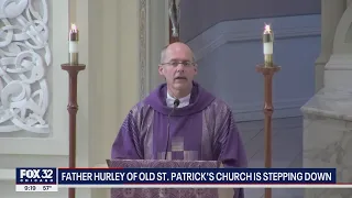 Father Tom Hurley of Chicago's Old St. Patrick's Church is stepping down