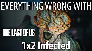 Everything Wrong With The Last Of Us S1E2 - "Infected"