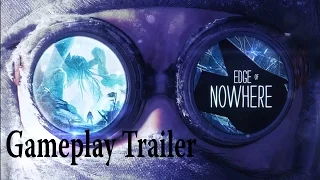 Edge Of Nowhere Gameplay trailer