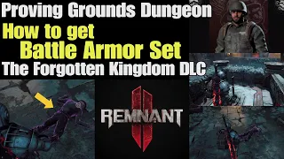 Remnant 2 How to get Battle Armor Set in Proving Grounds | The Forgotten Kingdom DLC