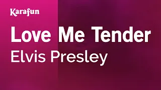 Love Me Tender - Elvis Presley | Karaoke Version | KaraFun