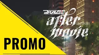 BRAVE CF 16: OFFICIAL AFTERMOVIE