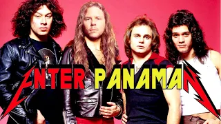 Enter Panaman (Metallica/Van Halen Mashup!)