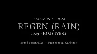 Joris Ivens - Regen (Rain, 1929) | Juan Manuel Cárdenas