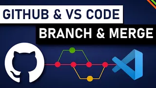 How To Use GitHub with VS Code in 2020 | Merge, Branch & Pull Request | Part 5