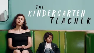 The Kindergarten Teacher - Official Trailer