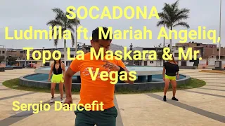 Socadona - Ludmilla, Mariah Angeliq, Topo La Maskara Mr Vegas - Coreografía Fit by @SergioDancefit