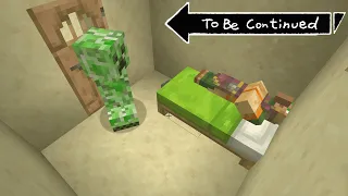 TO BE CONTINUED MINECRAFT (CREEPER KILLING EDITION)