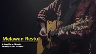 Melawan Restu - Mahalini (Cover by Nabila Maharani | Lirik)