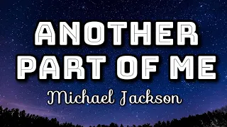 Michael Jackson - Another Part Of Me (Lyrics Video)