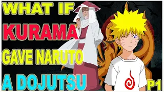 What if kurama gave Naruto a dojutsu part 1