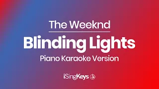 Blinding Lights - The Weeknd - Piano Karaoke Instrumental - Original Key